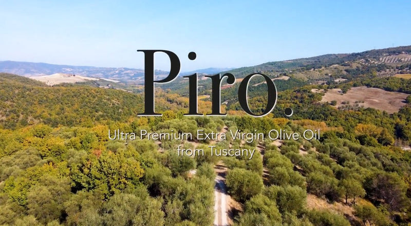 Discovering Piro: A Standout Extra Virgin Olive Oil from Tuscany